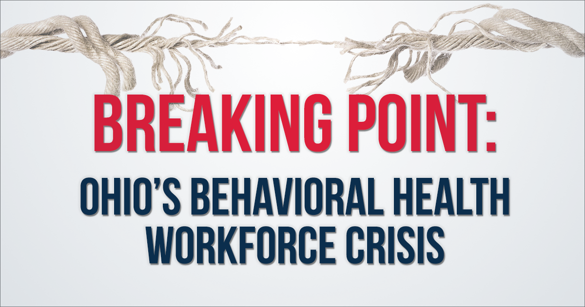 Breaking Point: Ohio's Behavioral Health Workforce Crisis